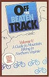A guide to mountain biking in Northern Virginia (Off the beaten track mountain bike series)