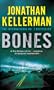 Bones; an Alex Delaware Thriller