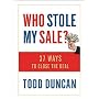 Who Stole My Sale?: 23 Ways to Close the Deal