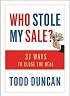 Who Stole My Sale?: 23 Ways to Close the Deal