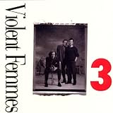 3 | Violent Femmes. Musicien