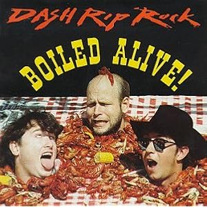 Boiled ALive by Dash Rip Rock (Audio CD - 1991)