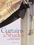 Curtains & Shades (Practical Home Decorating)