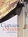 Books : Curtains & Shades: A Step-By-Step Guide to Creative Window Treatments (Practical Home Decorating)