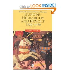 Europe: Hierarchy and Revolt, 1320-1450 (Blackwell Classic Histories of Europe)