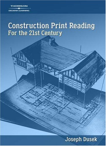 Construction Print Reading for the 21st Century - CD-ROM - Delmar Cengage Learning - DE-1418014389 - ISBN: 1418014389 - ISBN-13: 9781418014384