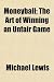 Moneyball; The Art of Winning an Unfair Game