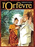 Revue Glénat  / L'Orfèvre, Tome 5 : Les larmes de la courtisane