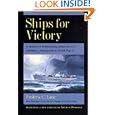 Ships for Victory: A History of Shipbuilding under the U.S. Maritime Commission in World War II