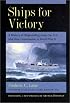 Ships for Victory: A History of Shipbuilding under the U.S. Maritime Commission in World War II