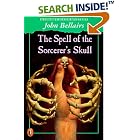 The Spell of the Sorcerer's Skull: A Johnny Dixon Mystery (Johnny Dixon) by John Bellairs