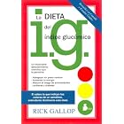 La Dieta del Indice Glucemico The G. I. Diet: The Easy, Healthy Way to Permanent Weight... by  Rick Gallop
