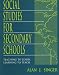 Social Studies for Secondary Schools: Teaching to Learn, Learning to Teach