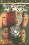 The Carpet of Bones (Wood, Lena, Elijah Creek & the Armor of...