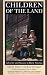 Book cover of Children of the Land: Adversity and Success in Rural America (The John D. and Catherine T. MacArthur Foundation Series on Mental Health and De).