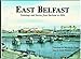 East Belfast: Paintings and Stories from Harbour to Hills