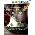 Authentic Vietnamese Cooking: Food from a Family Table by  Corinne Trang and Christopher Hirsheimer