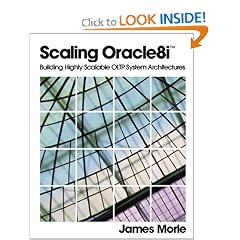 Scaling Oracle8i(TM): Building Highly Scalable OLTP System Architectures