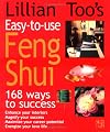 Lillian Too's Easy-to-Use Feng Shui: 168 Ways to Success