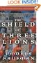 Shield of Three Lions: A Novel
