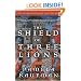 Shield of Three Lions: A Novel
