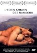 In den Armen des Rangers (OmU)
