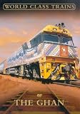 World Class Trains - the Ghan [DVD]