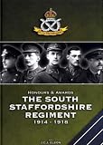 Honours and Awards the South Staffordshire Regiment 1914-1918 (Honours & Awards)