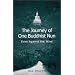 The Journey of One Buddhist Nun: Even Against the Wind