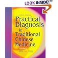 Practical Diagnosis in Traditional Chinese Medicine by Tietao Deng