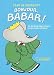 Bonjour, Babar!: The Six Unabridged Classics by the Creator of Babar