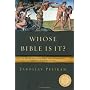 Whose Bible Is It? A History of the Scriptures Thr&hellip by Jaroslav Pelikan