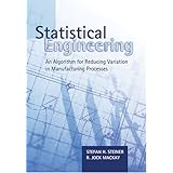 Statistical Engineering: An Algorithm for Reducing Variation in Manufacturing Processes