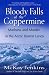 Bloody Falls of the Coppermine: Madness and Murder in the Arctic Barren Lands