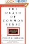 Death of Common Sense: How Law is Suffocating America