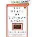 The Death of Common Sense: How Law Is Suffocating America