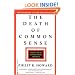 Death of Common Sense: How Law is Suffocating America