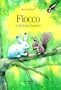 Fiocco e Schiaccianoci (Italian Edition)