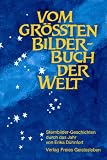 Vom gr��ten Bilderbuch der Welt