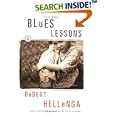 Blues Lessons: A Novel by Robert Hellenga