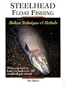Steelhead Float Fishing