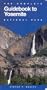 The Complete Guidebook to Yosemite National Park