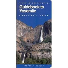 The Complete Guidebook to Yosemite National Park