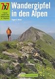 Produkt-Bild: 7x7 Wandergipfel in den Alpen: 7 Tourenwochen zum Gipfelsammeln in 7 Regionen