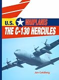 The C-130 Hercules (U.S. Warplanes)