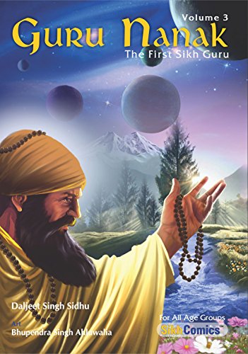 Guru Nanak, The First Sikh Guru, Volume 3 (Sikh Comics)
