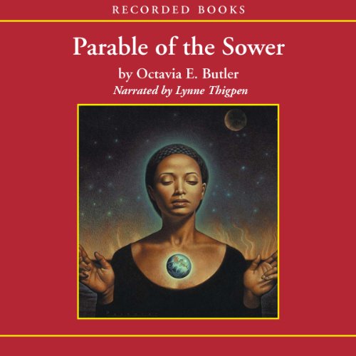 Parable of the Sower, by Octavia E. Butler