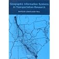 Geographic Information Systems in Transportation Research