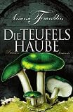 Die Teufelshaube - Roman - Ariana Franklin