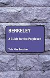 Berkeley: A Guide for the Perplexed (Guides for the Perplexed)